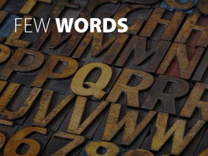 Few words